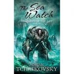 The Sea Watch (Shadows Of The Apt book six) by Adrian Tchaikovsky (book review). The Sea Watch (Shadows Of The Apt book six) by Adrian Tchaikovsky (book review).