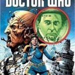 Doctor Who: Emperor Of The Daleks by Paul Cornell, Dan Abnett and Scott Gray (graphic novel review). Doctor Who: Emperor Of The Daleks by Paul Cornell, Dan Abnett and Scott Gray (graphic novel review).