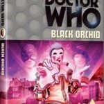 Doctor Who: Black Orchid by Terrance Dudley (DVD TV story review). Doctor Who: Black Orchid by Terrance Dudley (DVD TV story review).