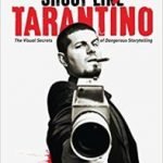 Shoot Like Tarantino by Christopher Kenworthy (book review). Shoot Like Tarantino by Christopher Kenworthy (book review).