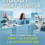 The Robot In The Next Cubicle by Larry Boyer (book review) The Robot In The Next Cubicle by Larry Boyer (book review)