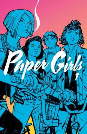 Cover image: Paper Girls, Volume One (Image Comics)