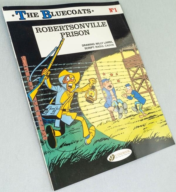Cover image: The Bluecoats 1: Robertsonville Prison (Cinebook)