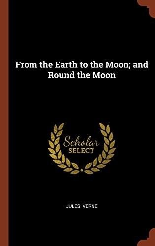 Cover of From the Earth to the Moon
