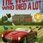 The Woman Who Died A Lot (Thursday Next 7) by Jasper FForde (book review). The Woman Who Died A Lot (Thursday Next 7) by Jasper FForde (book review).