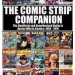 The Comic Strip Companion: The Unofficial And Unauthorised Guide To Doctor Who In Comics: 1964-1979 by Paul Scoones (book review). The Comic Strip Companion: The Unofficial And Unauthorised Guide To Doctor Who In Comics: 1964-1979 by Paul Scoones (book review).