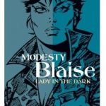 Modesty Blaise: Lady In The Dark by Peter O’Donnell and Enric Badia Romero (comic-book review). Modesty Blaise: Lady In The Dark by Peter O’Donnell and Enric Badia Romero (comic-book review).