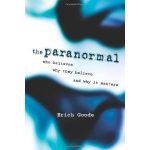 The Paranormal by Erich Goode (book review). The Paranormal by Erich Goode (book review).
