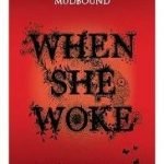 When She Woke by Hillary Jordan (book review). When She Woke by Hillary Jordan (book review).