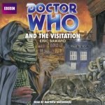 Doctor Who And The Visitation (Classic Novel) by Eric Saward (CD review). Doctor Who And The Visitation (Classic Novel) by Eric Saward (CD review).