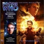 Doctor Who: The Burning Prince by John Dorney (CD review). Doctor Who: The Burning Prince by John Dorney (CD review).