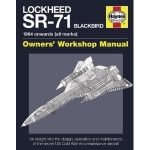 Lockheed SR-71 Blackbird: Owners’ Workshop Manual by Steve Davies and Paul Crickmore (book review). Lockheed SR-71 Blackbird: Owners’ Workshop Manual by Steve Davies and Paul Crickmore (book review).
