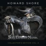 Soul Of The Ultimate Nation (Collectors Edition Vol. 2) by Howard Shore (album review) Soul Of The Ultimate Nation (Collectors Edition Vol. 2) by Howard Shore (album review)