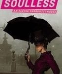 Soulless (The Parasol Protectorate: Book One) by Gail Carriger (book review). Soulless (The Parasol Protectorate: Book One) by Gail Carriger (book review).