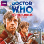 Doctor Who: The Highlanders by Gerry Davies (cd review). Doctor Who: The Highlanders by Gerry Davies (cd review).