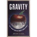 Gravity by Brian Clegg (book review). Gravity by Brian Clegg (book review).