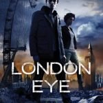 London Eye: Toxic City Book One by Tim Lebbon (book review). London Eye: Toxic City Book One by Tim Lebbon (book review).