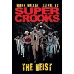 Supercrooks – Book One: The Heist by Mark Millar and Leinil Yu (graphic novel review). Supercrooks – Book One: The Heist by Mark Millar and Leinil Yu (graphic novel review).