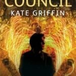 The Minority Council by Kate Griffin (book review). The Minority Council by Kate Griffin (book review).