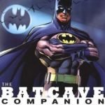 The Batcave Companion by Michael Eury and Michael Kronenberg (book review). The Batcave Companion by Michael Eury and Michael Kronenberg (book review).