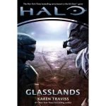 Halo: Glasslands by Karen Traviss (book review). Halo: Glasslands by Karen Traviss (book review).