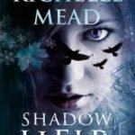 Shadow Heir (Dark Swan series book 4) by Richelle Mead (book review). Shadow Heir (Dark Swan series book 4) by Richelle Mead (book review).
