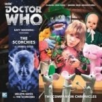 Doctor Who Companion Chronicles: The Scorchies by James Goss (audio-book review). Doctor Who Companion Chronicles: The Scorchies by James Goss (audio-book review).