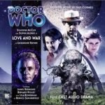 Doctor Who: Love And War adapted from the Paul Cornell novel by Jacqueline Rayner (CD review). Doctor Who: Love And War adapted from the Paul Cornell novel by Jacqueline Rayner (CD review).