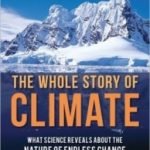 The Whole Story Of Climate by E. Kirseten Peters (book review). The Whole Story Of Climate by E. Kirseten Peters (book review).