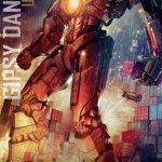 Pacific Rim… Gipsy Danger. Pacific Rim… Gipsy Danger.