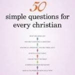 50 Simple Questions For Every Christian by Guy P. Harrison (book review). 50 Simple Questions For Every Christian by Guy P. Harrison (book review).