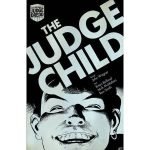 Judge Dredd: The Judge Child by John Wagner, Alan Grant, Brian Bolland, Mick McMahan and Ron Smith (graphic novel review). Judge Dredd: The Judge Child by John Wagner, Alan Grant, Brian Bolland, Mick McMahan and Ron Smith (graphic novel review).