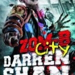 Zom-B City (book 3) by Darren Shan (book review). Zom-B City (book 3) by Darren Shan (book review).