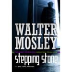 Crosstown to Oblivion: Stepping Stone/Love Machine by Walter Mosley (book review) Crosstown to Oblivion: Stepping Stone/Love Machine by Walter Mosley (book review)