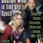Doctor Who In Time And Space edited by Gillian I. Leitch (book review). Doctor Who In Time And Space edited by Gillian I. Leitch (book review).
