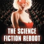 The Science Fiction Reboot by Heather Urbanski (book review). The Science Fiction Reboot by Heather Urbanski (book review).