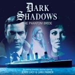 Dark Shadows: The Phantom Bride by Mark Thomas Passmore (CD review). Dark Shadows: The Phantom Bride by Mark Thomas Passmore (CD review).