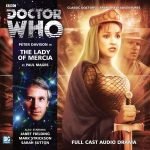 Doctor Who: The Lady Of Mercia by Paul Magrs (CD review). Doctor Who: The Lady Of Mercia by Paul Magrs (CD review).