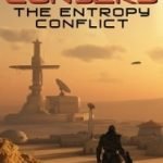 The Entropy Conflict by David Conyers (book review). The Entropy Conflict by David Conyers (book review).