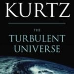 The Turbulent Universe by Paul Kurtz (book review). The Turbulent Universe by Paul Kurtz (book review).