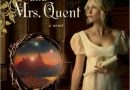 The Magicians And Mrs. Quent (Mrs. Quent Trilogy Book 1) by Galen Beckett (book review).