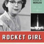 Rocket Girl: The Story Of Mary Sherman Morgan by George D. Morgan (book review). Rocket Girl: The Story Of Mary Sherman Morgan by George D. Morgan (book review).