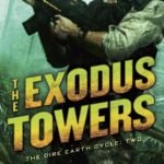 The Exodus Towers (The Dire Earth Cycle book 2) by Jason M. Hough (book review). The Exodus Towers (The Dire Earth Cycle book 2) by Jason M. Hough (book review).