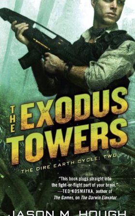 The Exodus Towers (Dire Earth Cycle, #2) by Jason M. Hough (book review).