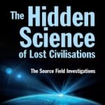 The Hidden Science Of Lost Civilisations by David Wilcock (book review). The Hidden Science Of Lost Civilisations by David Wilcock (book review).