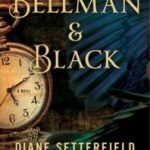 Bellman & Black by Diane Setterfield (book review). Bellman & Black by Diane Setterfield (book review).