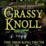 Confessions From The Grassy Knoll (DVD review). Confessions From The Grassy Knoll (DVD review).