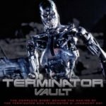 Terminator Vault: The Complete Story Behind The Making Of The Terminator & The Terminator 2: Judgement Day by Ian Nathan (book review). Terminator Vault: The Complete Story Behind The Making Of The Terminator & The Terminator 2: Judgement Day by Ian Nathan (book review).