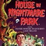 The House In Nightmare Park (1973) (DVD review). The House In Nightmare Park (1973) (DVD review).