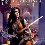 Allegiance (A River Of Souls Novel book 3) by Beth Bernobich (book review). Allegiance (A River Of Souls Novel book 3) by Beth Bernobich (book review).